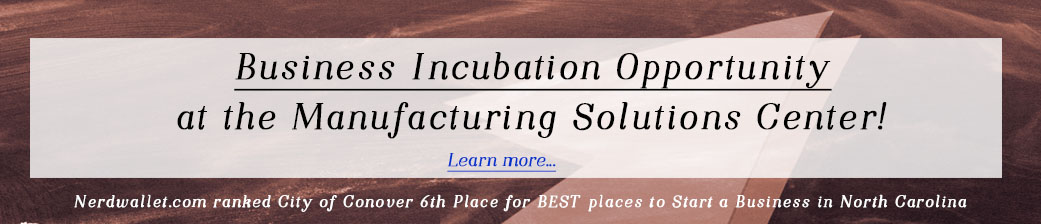Businesss Incubation Opportunity at the Manufacturing Solutions Center